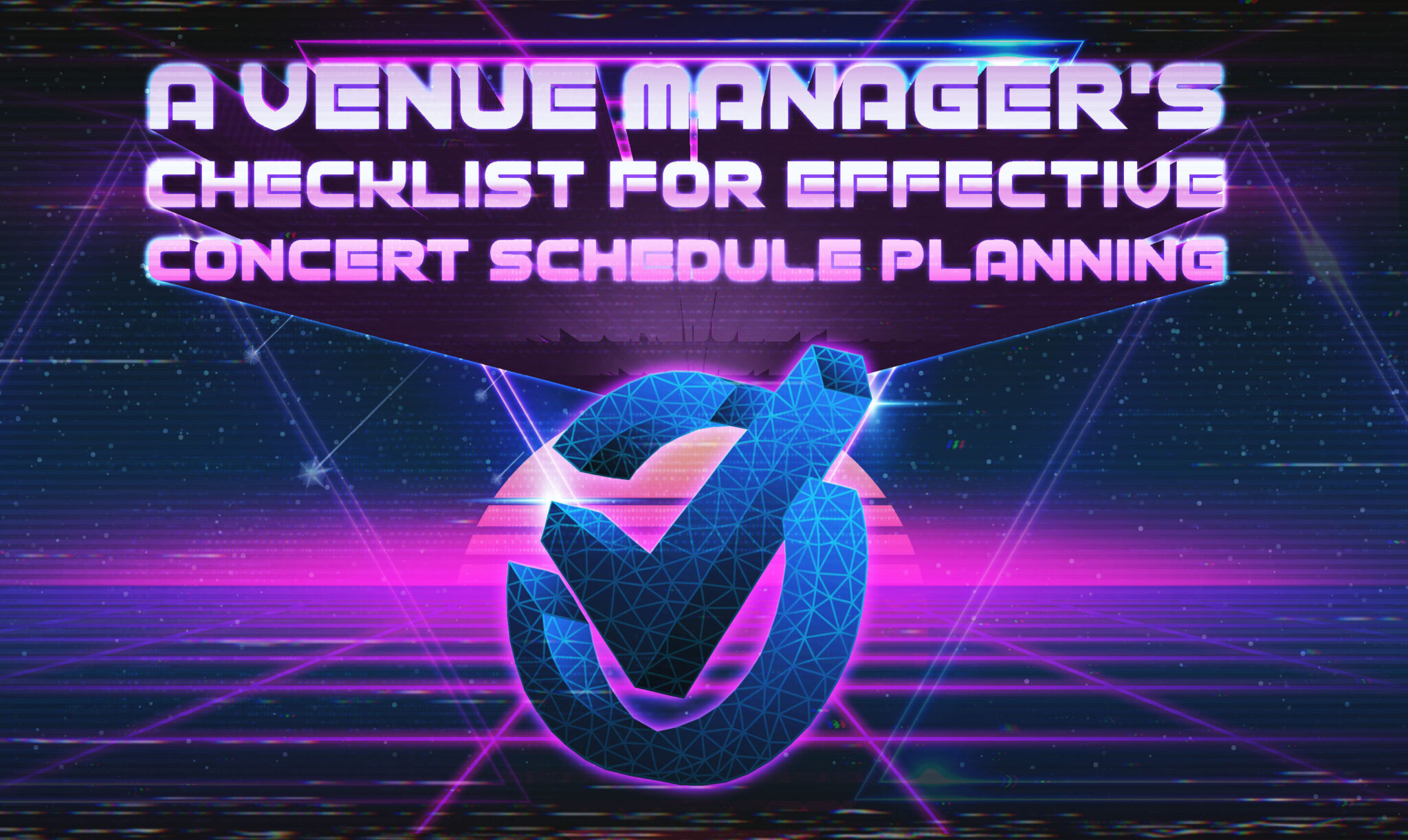 A Venue Manager s Checklist For Effective Concert Schedule Planning