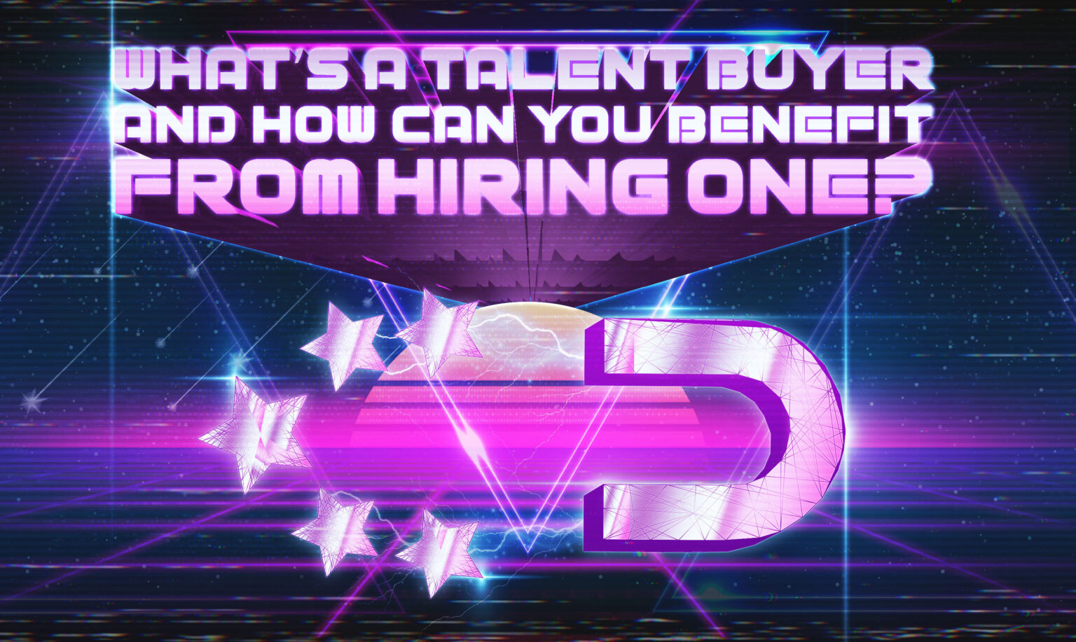 What's a talent buyer and how can you benefit from hiring one?
